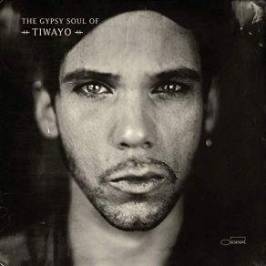 The Gypsy Soul Of Tiwayo album cover