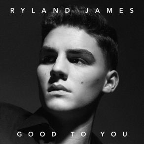 Good To You album cover