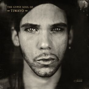 The Gypsy Soul Of Tiwayo album cover