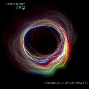 Chronicles Of Athens (I-Robots Present: Zaq) album cover