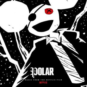 Polar (Music From The Netflix Film) (Original Soundtrack) album cover