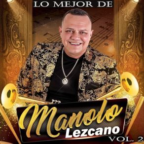 Lo Mejor De Manolo Lezcano, Vol. 2 album cover