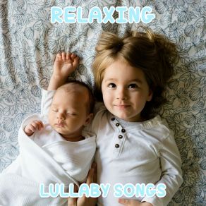 # 12 Relaxing Lullaby Songs album cover