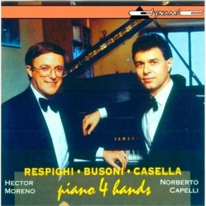Casella And Respighi - Piano Four Hands Music - Hector Moreno, Norberto Capelli album cover