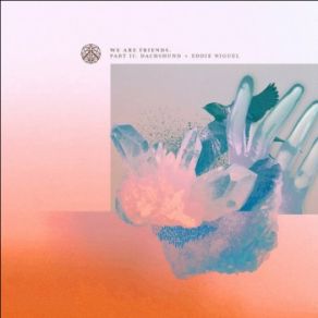 We Are Friends, Part 2 (Maxi-Single) album cover