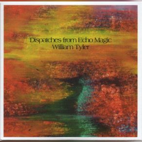 Dispatches From Echo Magic album cover