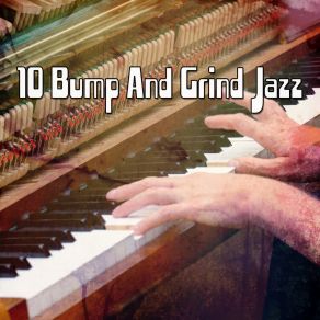 10 Bump And Grind Jazz album cover