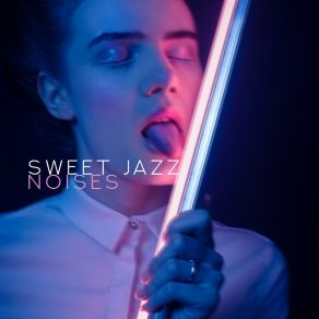 Sweet Jazz Noises album cover