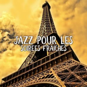Jazz Pour Les Soirées Fraîches: Musique Romantique Pour Se Détendre, Se Reposer Et Faire La Sieste Pendant Les Froides Journées D'Hiver album cover