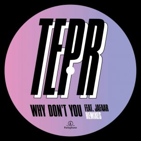 Why Don't You (Remixes) album cover