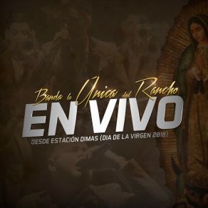 En Vivo Desde Estación Dimas (Día De La Virgen 2018) (En Vivo) album cover