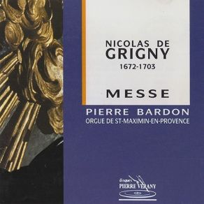 Grigny - Messe Extraite Du Livre D'Orgue - Pierre Bardon album cover