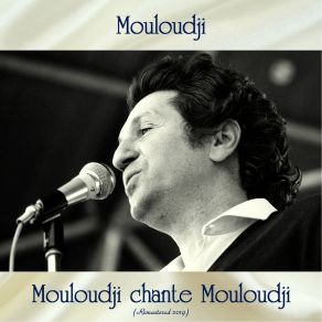 Mouloudji Chante Mouloudji (Analog Source Remaster 2019) album cover