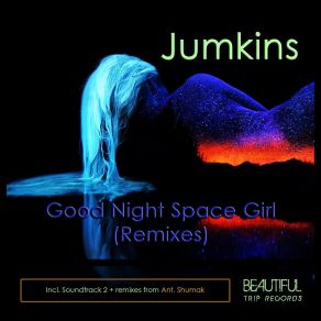 Good Night Space Girl (Remixes) album cover