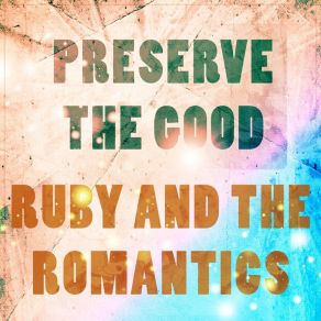 Preserve The Good album cover