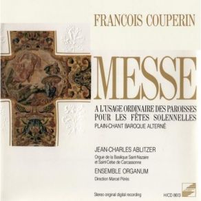 Couperin - Messe A L'usage Ordinaire Des Paroisses - Ablitzer, Ensemble Organum album cover