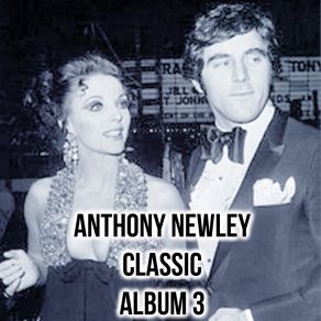 Anthony Newley Classic Album Three album cover