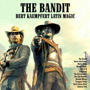 The Bandit: Bert Kaempfert Latin Magic album cover