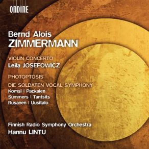 Zimmermann: Violin Concerto, Photoptosis, Die Soldaten Vocal Symphony album cover