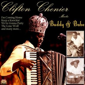 Clifton Chenier Meets Buddy & Babe album cover
