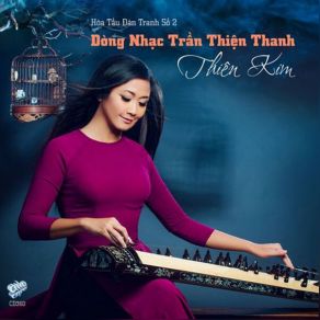 Hoa Tau Dan Tranh So 2 - Dong Nhac Tran Thien Thanh album cover