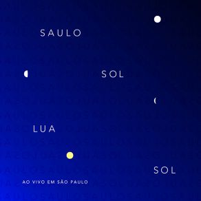 Sol Lua Sol, Ao Vivo Em São Paulo (Ao Vivo) album cover