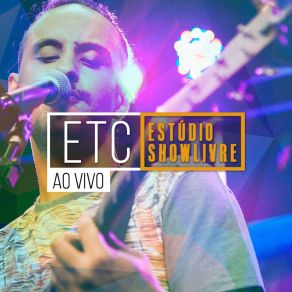 ETC No Estúdio Showlivre (Ao Vivo) album cover