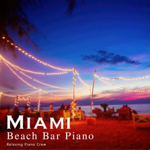 Miami Beach Bar Piano album cover
