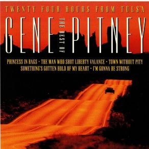 Twenty Four Hours From Tulsa / The Best Of Gene Pitney album cover