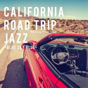 California Road Trip Jazz-Blue Sky Blue album cover