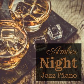 Amber Night Jazz Piano album cover