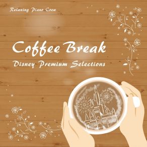 Coffee Break: Disney Premium Selections album cover