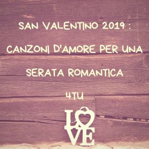 San Valentino 2019: Canzoni D'amore Per Una Serata Romantica album cover