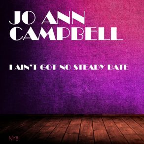 I Ain't Got No Steady Date album cover