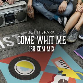 Come Whit Me (Jsr EDM Mix) album cover