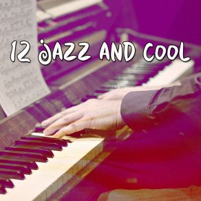 12 Jazz And Cool album cover