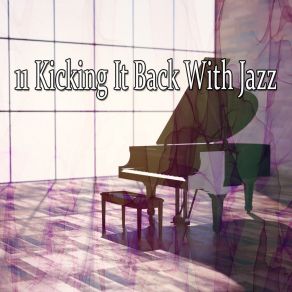 11 Kicking It Back With Jazz album cover