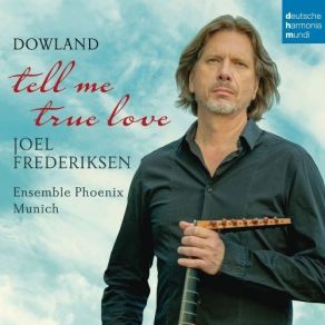 Dowland - Tell Me True Love - Frederiksen album cover