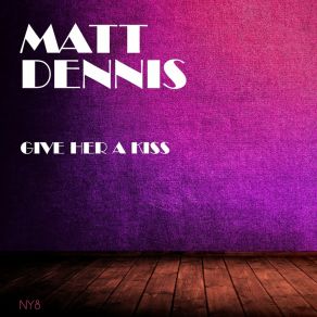 Give Her A Kiss album cover