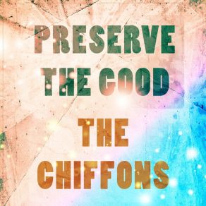Preserve The Good album cover