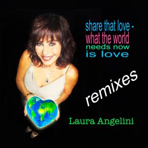 Share That Love / What The World Needs Now Is Love album cover