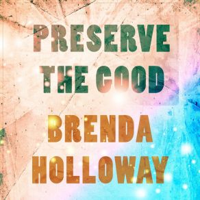 Preserve The Good album cover
