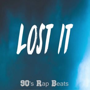 Lost It album cover
