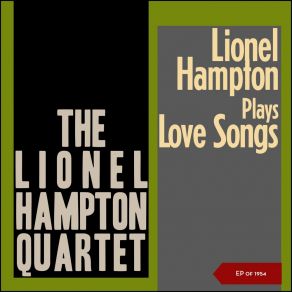 Lionel Hampton Plays Love Songs (EP Of 1954) album cover