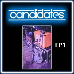 Candidates EP1 album cover