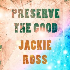 Preserve The Good album cover