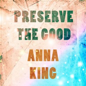 Preserve The Good album cover