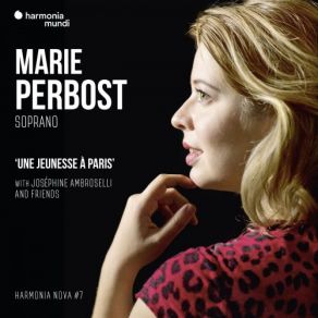 Marie Perbost: Une Jeunesse À Paris - Harmonia Nova # 7 album cover