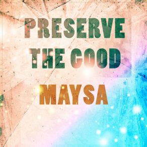 Preserve The Good album cover