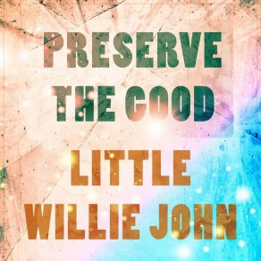 Preserve The Good album cover